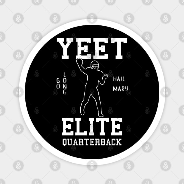 Yeet Elite Quarterback Football Fan Magnet by atomguy